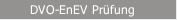 DVO-EnEV Pr&uuml;fung